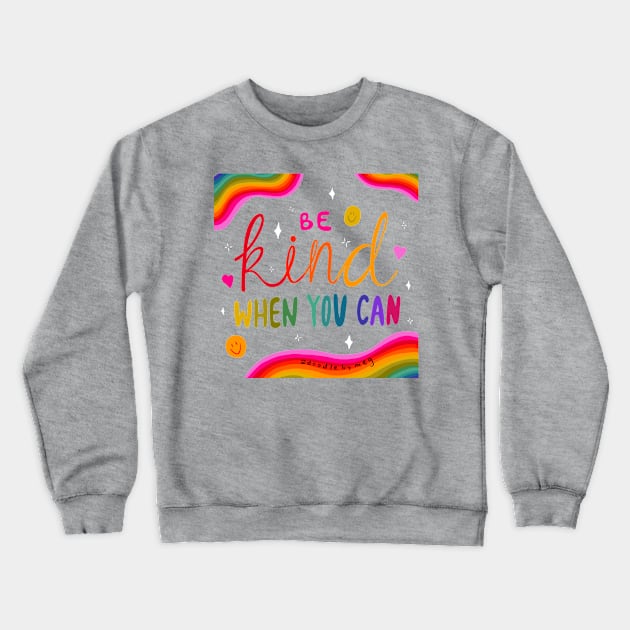 Be Kind Crewneck Sweatshirt by Doodle by Meg